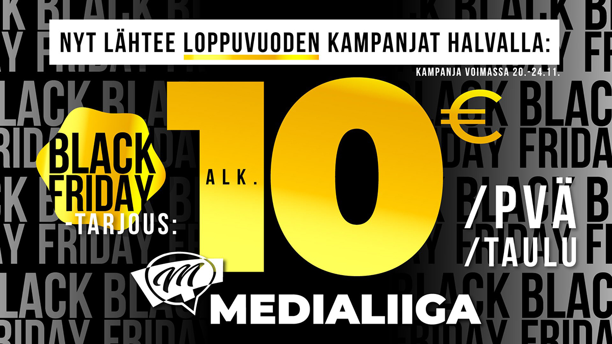 Black Friday 2023 - Näy edullisesti loppuvuonna - Medialiiga